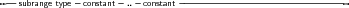 --subrange type-constant ..- constant--------------------------------
     
